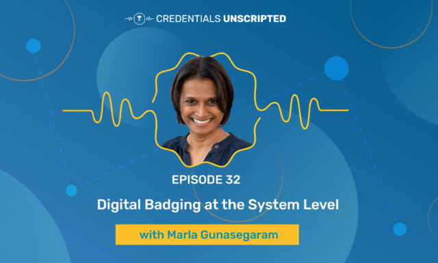 Podcast - Episode 32 - Digital Badging at the System Level